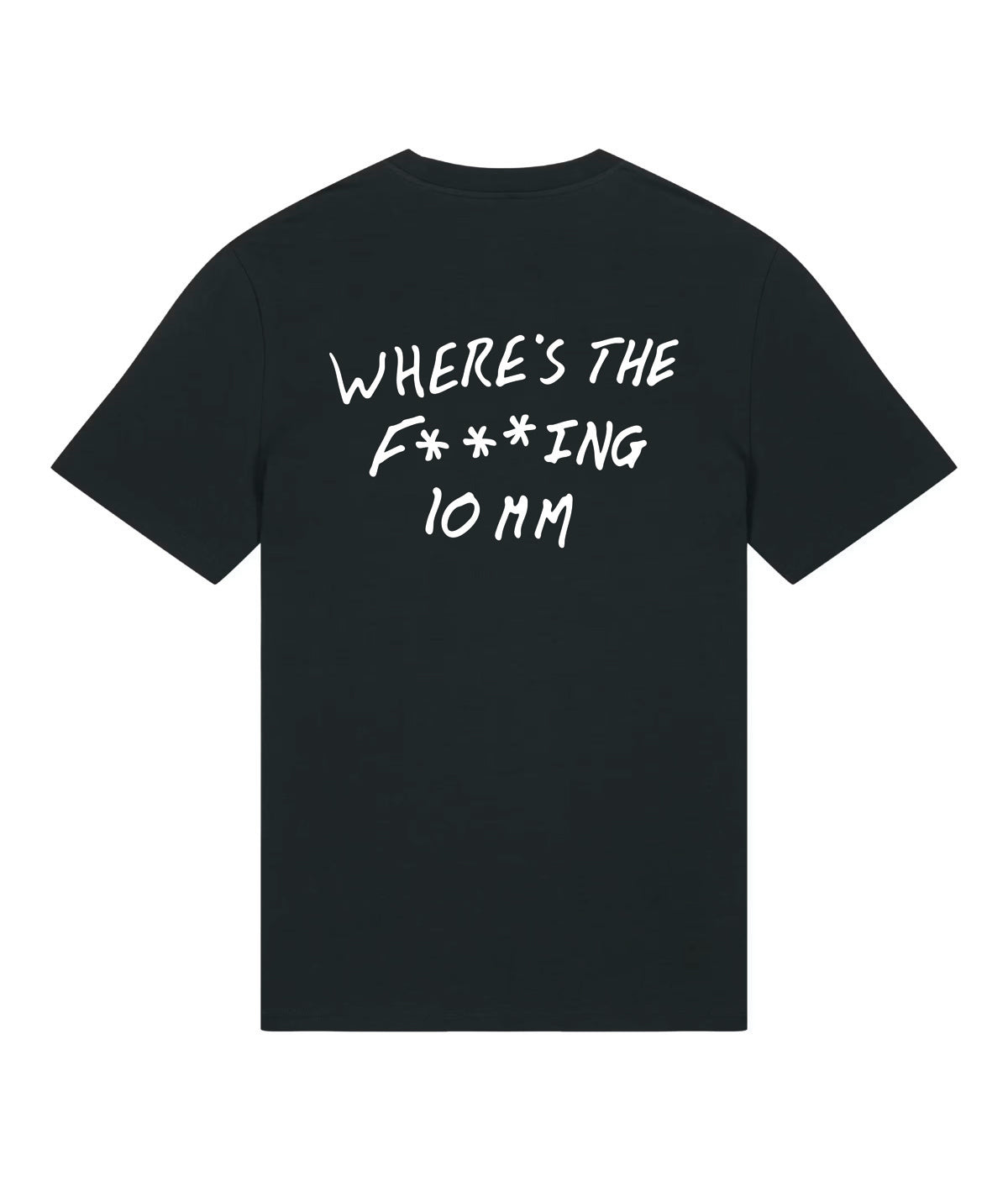 Where's The F***ing 10mm? T-Shirt